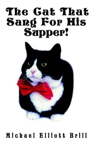 The Cat That Sang For His Supper!