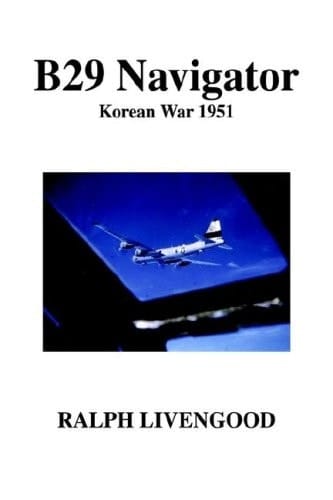 B29 Navigator: Korean War, 1951