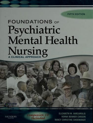 Foundations of Psychiatric Mental Health Nursing: A Clinical Approach, Fifth Edition