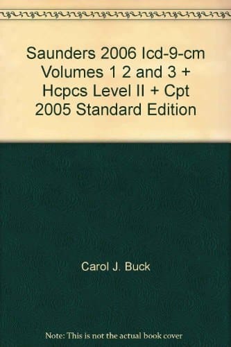 Saunders 2006 ICD-9-CM, Volumes 1, 2 and 3 and HCPCS Level II with CPT 2005 Standard Edition Package
