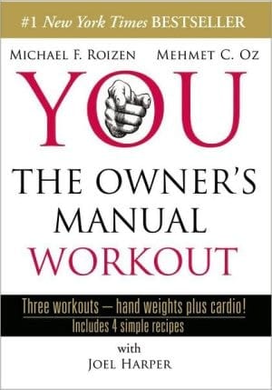 You: The Owner's Manual Workout
