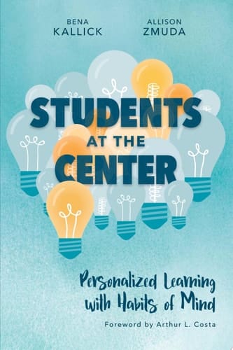 Students at the Center Personalized Learning with Habits of Mind