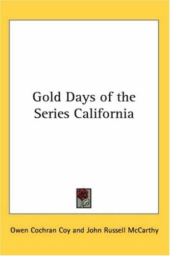 Gold Days of the Series California