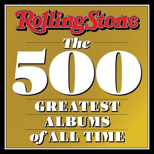 Rolling Stone The 500 Greatest Albums of All Time
