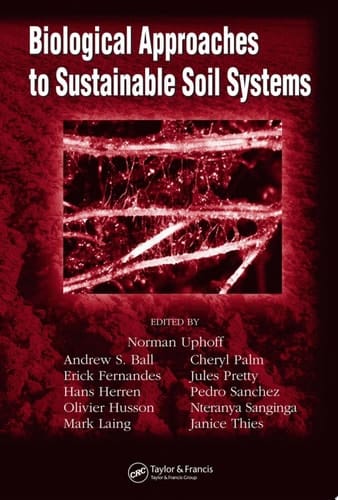 Biological Approaches to Sustainable Soil Systems