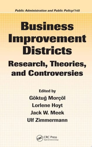 Business Improvement Districts Research, Theories, and Controversies