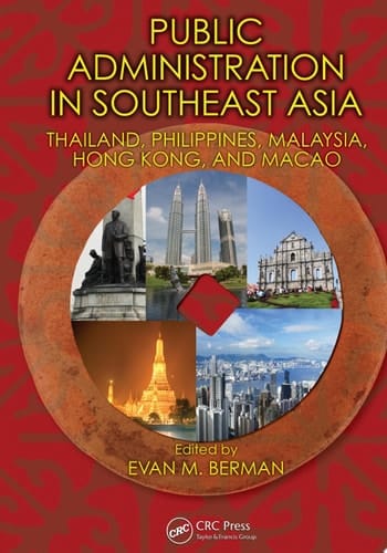 Public Administration in Southeast Asia Thailand, Philippines, Malaysia, Hong Kong, and Macao