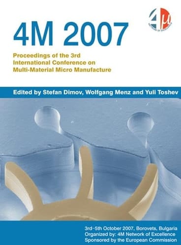 4m 2007 Proceedings of the 3rd International Conference on Multi-Material Micro Manufacture