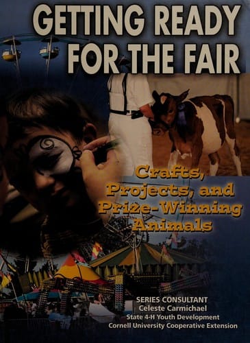 Getting Ready for the Fair: Crafts, Projects, and Prize-Winning Animals (Youth in Rural North America)