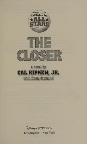 Cal Ripken, Jr.'s All-Stars The Closer