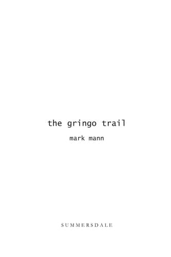 The gringo trail a darkly comic road-trip through South America