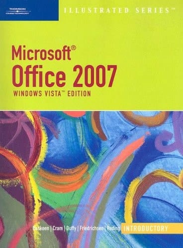 Microsoft Office 2007: Illustrated Introductory‚ Windows Vista Edition