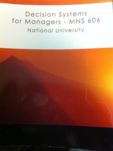 Decision Systems for Managers - MNS 606 National University