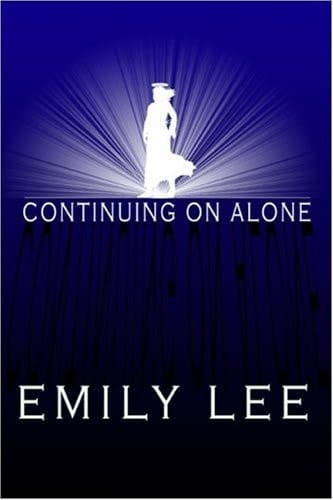 Continuing on Alone