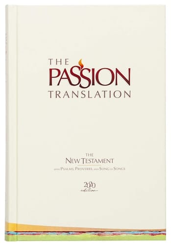 The Passion Translation New Testament (2020 Edition) Hc Ivory With Psalms, Proverbs and Song of Songs
