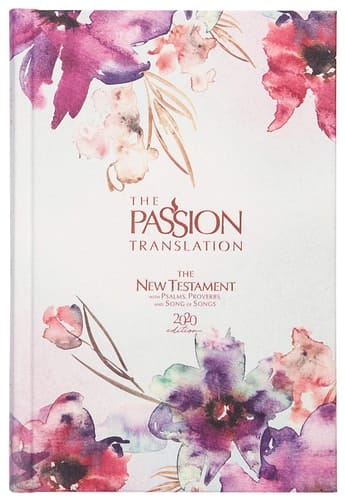 The Passion Translation New Testament (2020 Edition) Passion in Plum With Psalms, Proverbs and Song of Songs