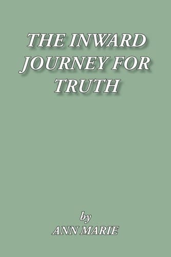 The Inward Journey for Truth
