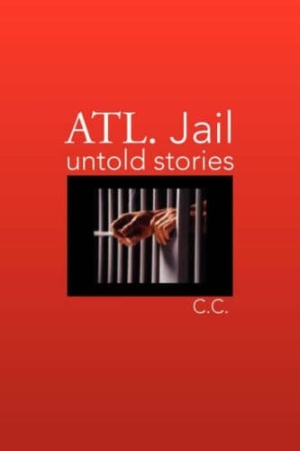 Atl. Jail: Untold Stories