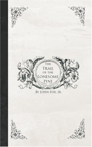 The Trail of the Lonesome Pine