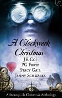 A Clockwork Christmas Far From Broken\Crime Wave in a Corset\Wanted: One Scoundrel\This Winter Heart