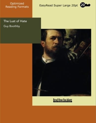 The Lust of Hate: [EasyRead Super Large 20pt Edition]