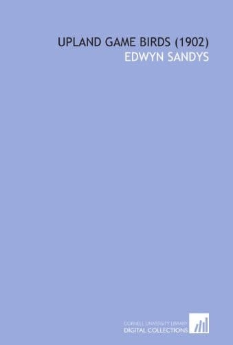 Upland Game Birds (1902)