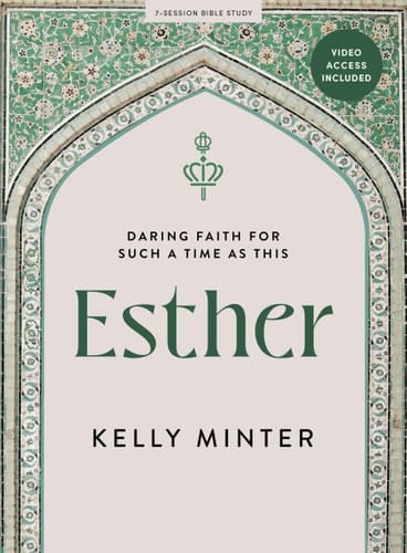 Esther - Bible Study Book with Video Access Daring Faith for Such a Time as This