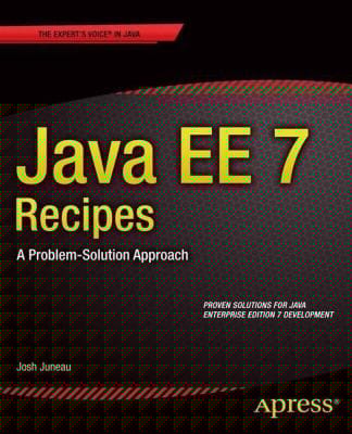Java Ee 7 Recipes A Problemsolution Approach