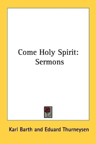 Come Holy Spirit: Sermons