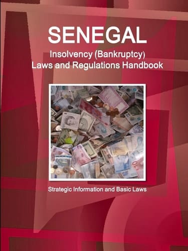 Saudi Arabia Insolvency (Bankruptcy) Laws and Regulations Handbook - Strategic Information and Basic Laws