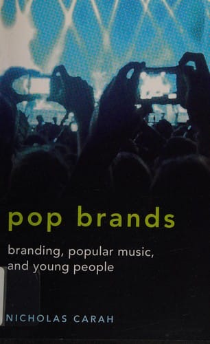 Pop brands: branding, popular music and young people