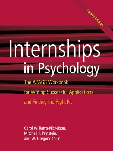 Internships in Psychology The APAGS Workbook for Writing Successful Applications and Finding the Right Fit