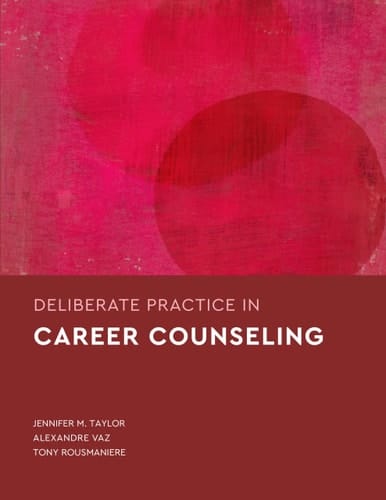 Deliberate Practice in Career Counseling