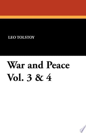War and Peace Vol. 3 & 4