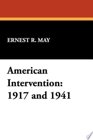 American Intervention 1917 And 1941
