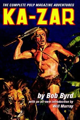 Ka-Zar: The Complete Pulp Magazine Adventures
