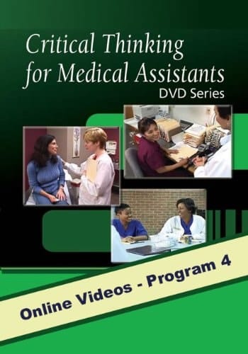 Critical Thinking for Medical Assistants Program 4 - Patient Education, with Closed Captioning