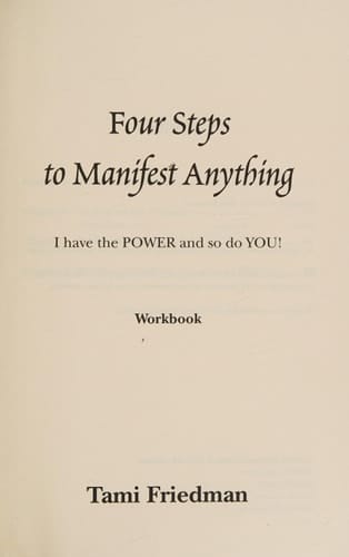 Four Steps to Manifest Anything I Have the POWER and So Do YOU!