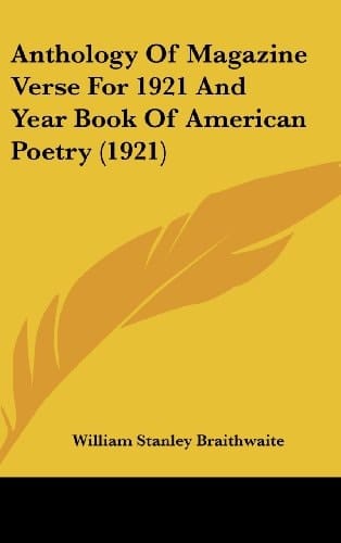 Anthology Of Magazine Verse For 1921 And Year Book Of American Poetry (1921)