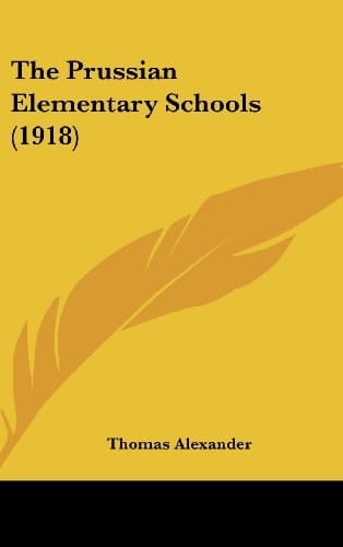 The Prussian Elementary Schools (1918)