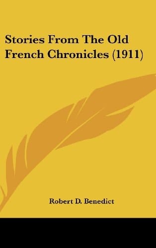 Stories from the Old French Chronicles (1911)