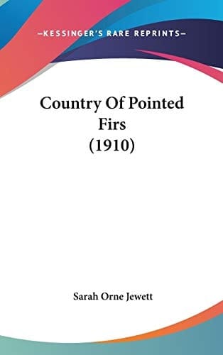 Country Of Pointed Firs (1910)