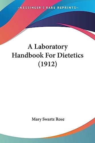A Laboratory Handbook For Dietetics (1912)