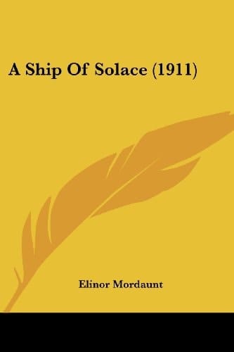 A Ship Of Solace (1911)