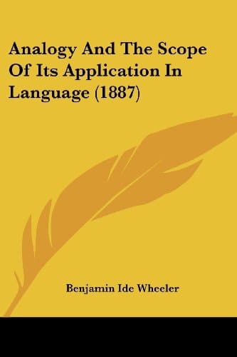 Analogy And The Scope Of Its Application In Language (1887)