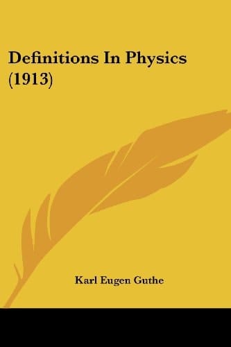 Definitions In Physics (1913)