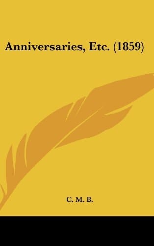 Anniversaries, Etc. (1859)