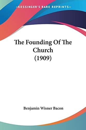 The Founding Of The Church (1909)