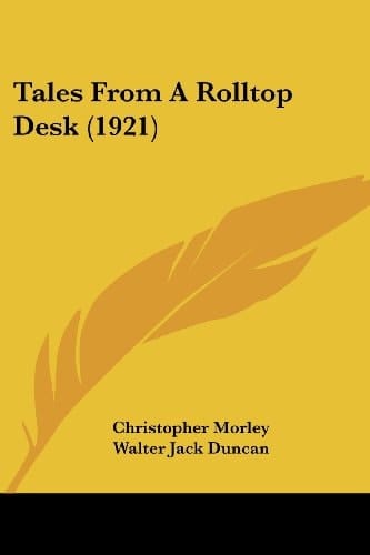 Tales From A Rolltop Desk (1921)