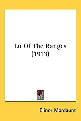 Lu Of The Ranges (1913)